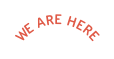 WE ARE HERE